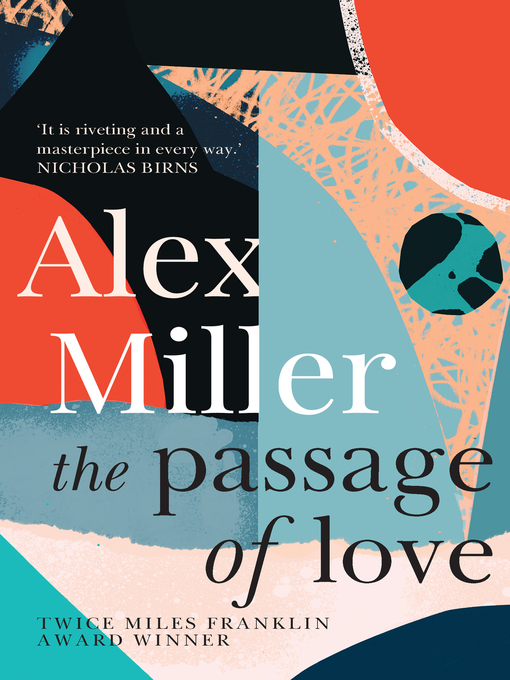 Title details for The Passage of Love by Alex Miller - Wait list